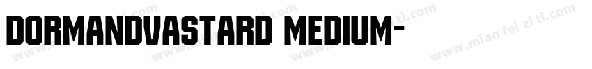 DormandVastard Medium字体转换